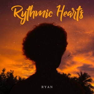 Ryan的專輯Rythmic Hearts