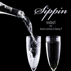 Album Sippin (Explicit) oleh ImOnIt