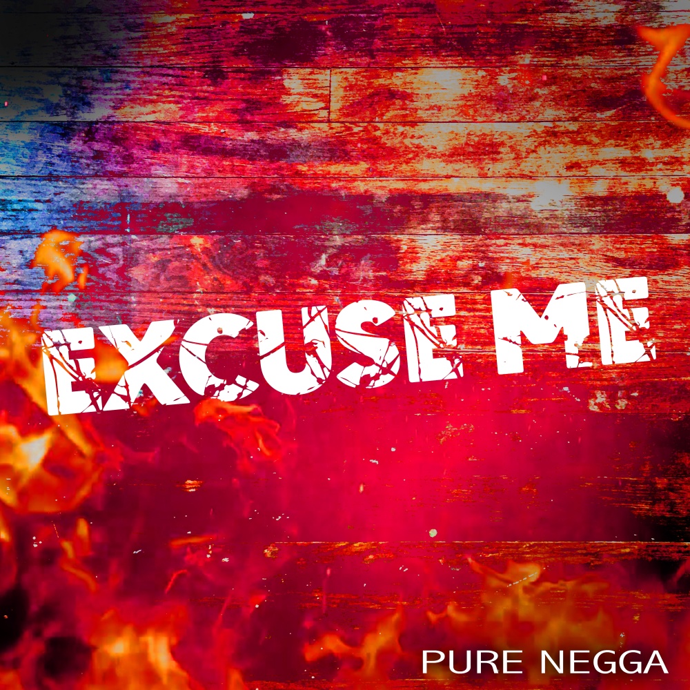 Excuse Me (Explicit)