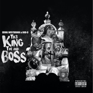 Rod D的專輯The King and the Boss (Explicit)