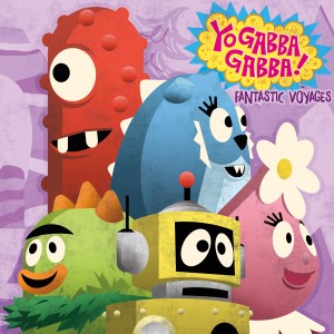 Yo Gabba Gabba的專輯Fantastic Voyages