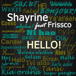ดาวน์โหลดและฟังเพลง Hello! (Radio Edit) พร้อมเนื้อเพลงจาก Shayrine