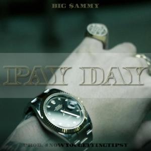 Big Sammy的專輯Pay Day