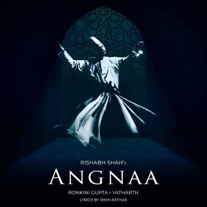 收聽Rishabh Shah的Angnaa歌詞歌曲