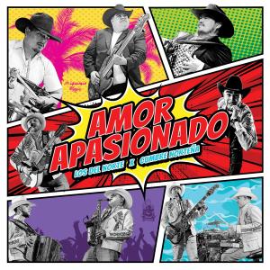 收聽Los del Norte的Amor Apasionado歌詞歌曲