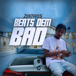 Album Beats Dem Bad (Explicit) from Zinthos