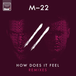 M-22的專輯How Does It Feel