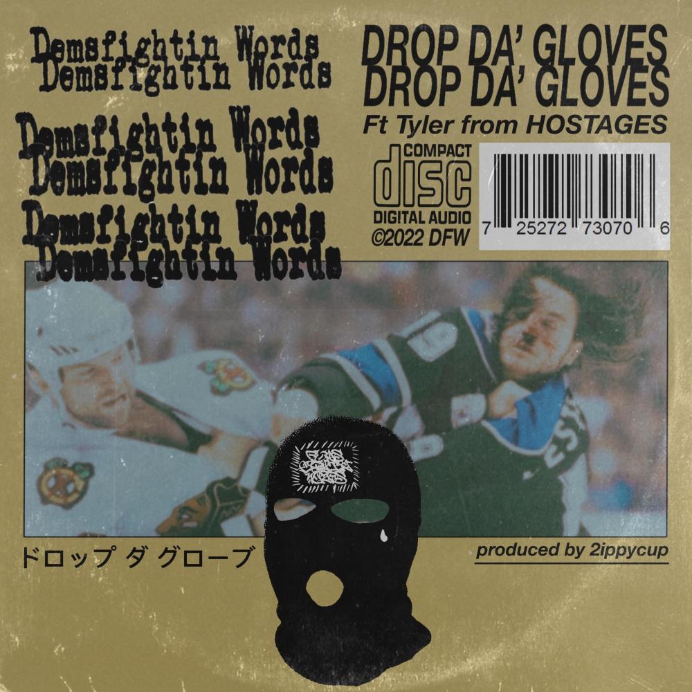 DropDaGloves (feat. Tyler Haile & Hostages)