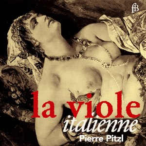 Pierre Pitzl的專輯La Viole italienne