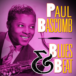 อัลบัม Blues & Beat ศิลปิน Paul Bascomb