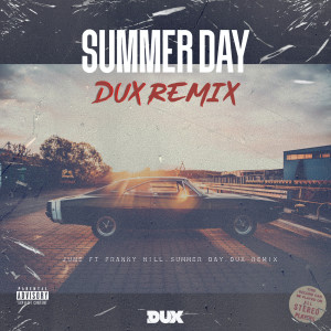 ดาวน์โหลดและฟังเพลง Summer Day (DUX Remix) พร้อมเนื้อเพลงจาก Dux