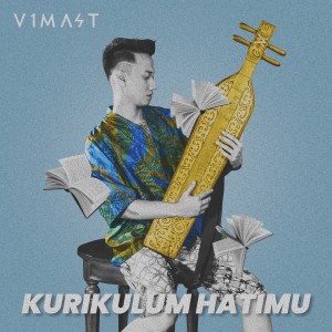 Dengarkan Kurikulum Hatimu lagu dari V1MAST dengan lirik