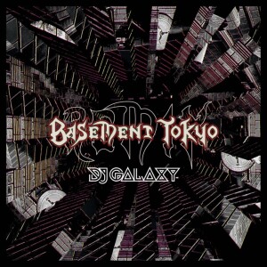 收听DJ Galaxy的Tokyo Dungeon (feat. Shadow The Great) (Nobou Remix)歌词歌曲