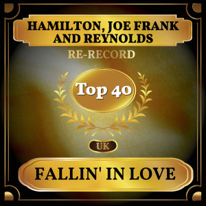 Listen to Fallin' In Love (Rerecorded) song with lyrics from Hamilton, Joe Frank & Reynolds
