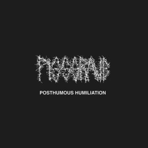收聽Pissgrave的Celebratory Defilement歌詞歌曲