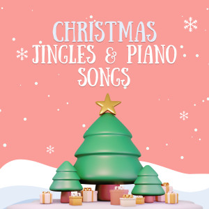 Christmas Jingles & Piano Songs