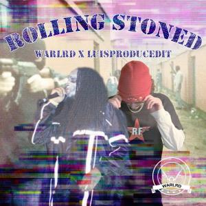 收聽Warlrd的Rolling Stoned (feat. LUISPRODUCEDIT) (Explicit)歌詞歌曲
