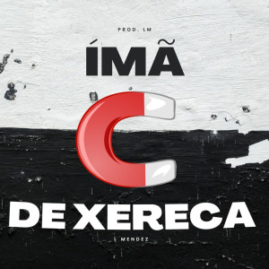Album Ímã (Live) (Explicit) oleh Mendez