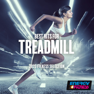 อัลบัม Best Hits For Treadmill 2023 Fitness Selection 128 Bpm ศิลปิน Various Artists