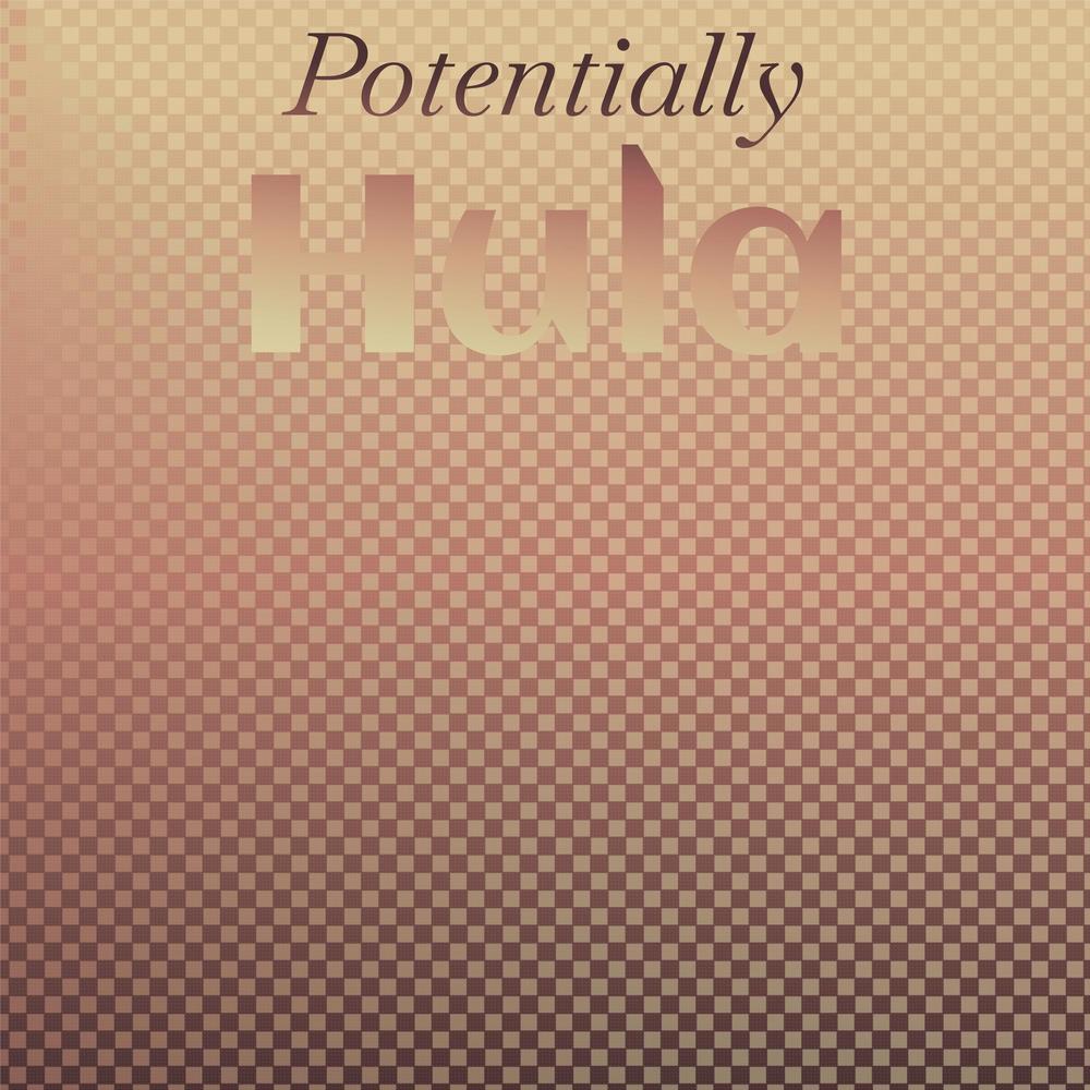 Potentially Hula