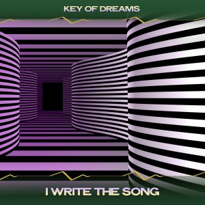 Key of Dreams的專輯I Write the Song