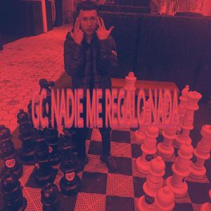 收聽Mr Light的GC NADIE ME REGALO NADA歌詞歌曲