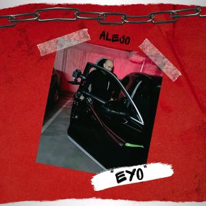 Alejo的專輯Eyo (Explicit)