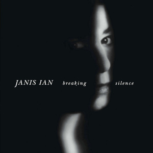 ดาวน์โหลดและฟังเพลง Breaking Silence พร้อมเนื้อเพลงจาก Janis Ian