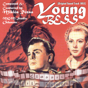 Young Bess (Original Motion Picture Soundtrack)