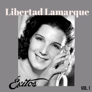 Libertad Lamarque-Éxitos, Vol, 1 dari Libertad Lamarque