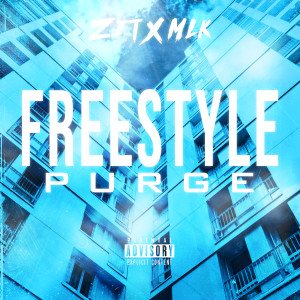 Listen to Freestyle Purge 1 (Explicit) song with lyrics from MLK