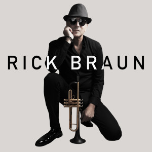 Album Rick Braun oleh Rick Braun