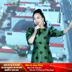 Album Niềm Tin Dâng Đảng (Đảng Bộ Thị Xã Từ Sơn Đại Hội Đại Biểu Lần Thứ Xviii Nhiệm Kỳ 2020-2025) from Vũ Thắng Lợi