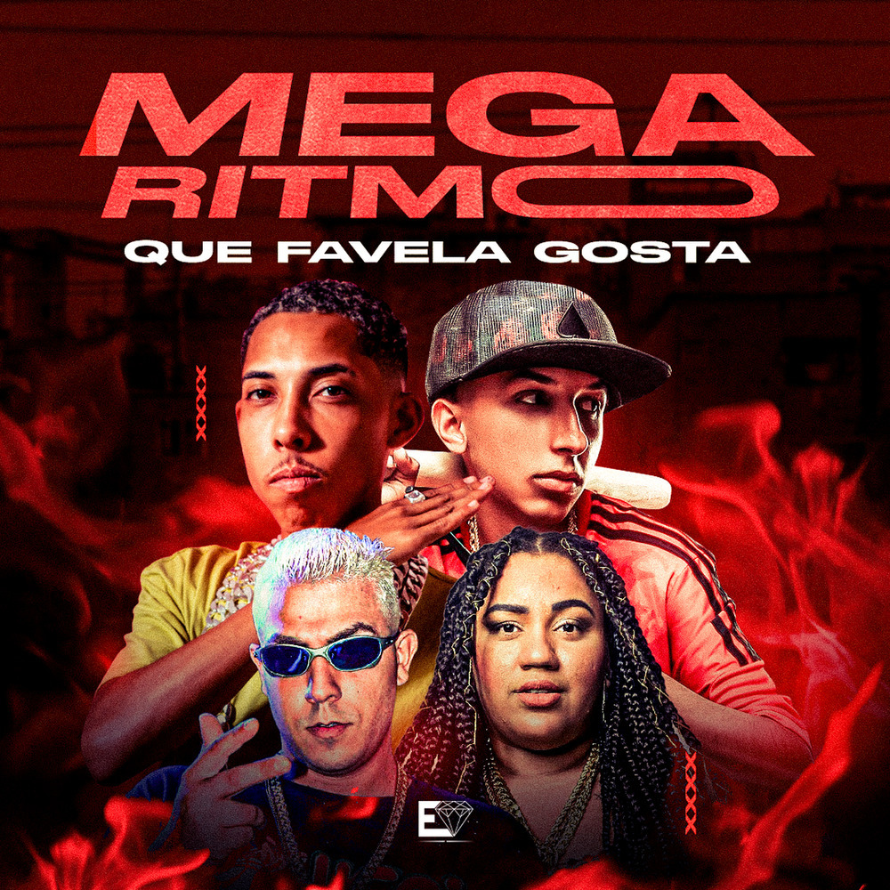 Mega Ritmo Que Favela Gosta (Explicit)