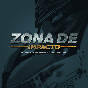 收聽Mc Topre的Zona de Impacto歌詞歌曲