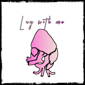 Album Lay With Me (Explicit) from Thomas Bakenson