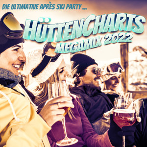 Various的专辑Hütten Charts Megamix 2022: Die ultimative Après Ski Party (Explicit)