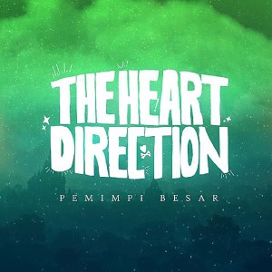 Album Selamat Malam Kau Yang Disana Pemimpi Besar from The Heart Direction