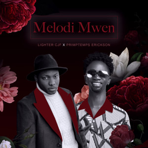 Listen to Melodi Mwen song with lyrics from Lighter CJF