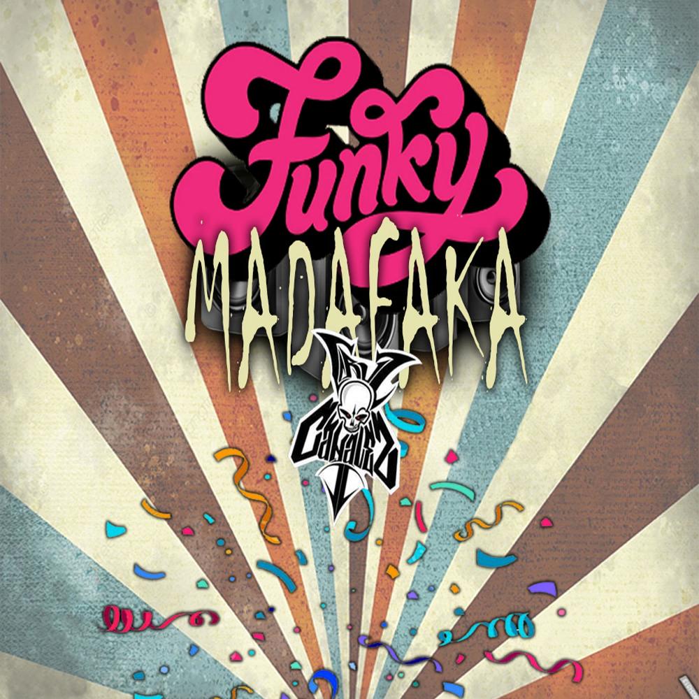 Funky Madafaka (Explicit)