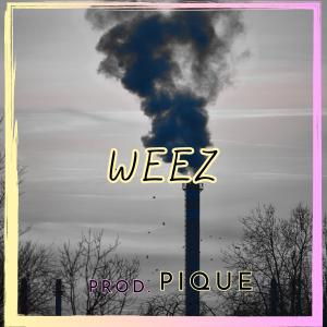 Listen to weez song with lyrics from Pique