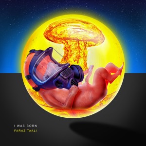 收聽Faraz Taali的I Was Born歌詞歌曲