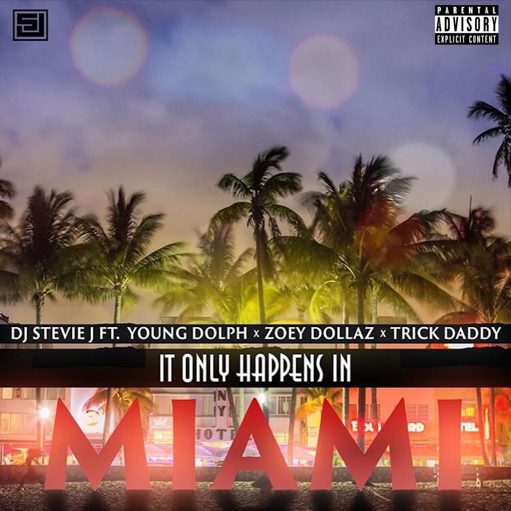 It Only Happens In Miami (Explicit)