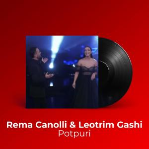 ดาวน์โหลดและฟังเพลง Potpuri พร้อมเนื้อเพลงจาก Rema Canolli