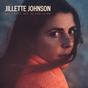 收聽Jillette Johnson的Like You Raised Me歌詞歌曲