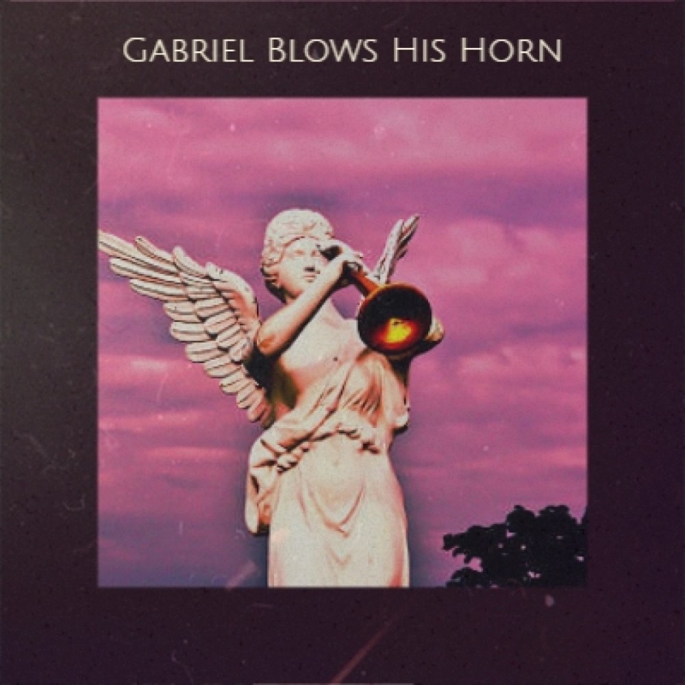 Gabriel Blows His Horn