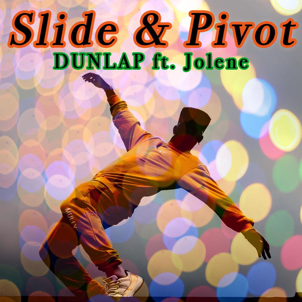 Slide & Pivot (feat. Jolene)