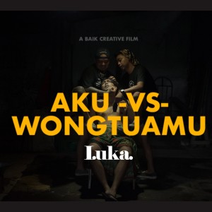 Listen to Aku Vs Wongtuamu song with lyrics from Luka.