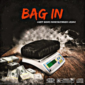 อัลบัม Bag In (feat. Moneyboymarkk & Casino) [Explicit] ศิลปิน Casino