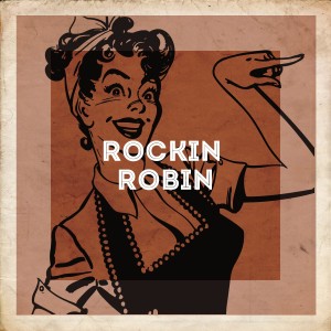 Classic Rock的专辑Rockin' Robin